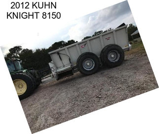 2012 KUHN KNIGHT 8150