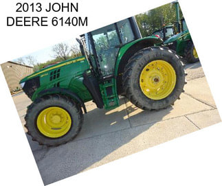 2013 JOHN DEERE 6140M