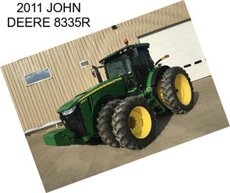 2011 JOHN DEERE 8335R