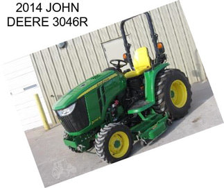 2014 JOHN DEERE 3046R