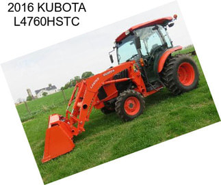 2016 KUBOTA L4760HSTC