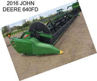 2016 JOHN DEERE 640FD