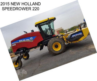 2015 NEW HOLLAND SPEEDROWER 220