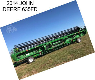 2014 JOHN DEERE 635FD