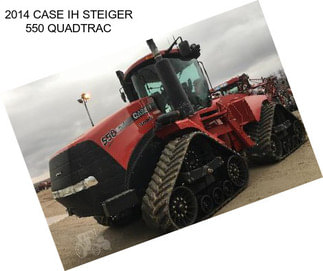 2014 CASE IH STEIGER 550 QUADTRAC