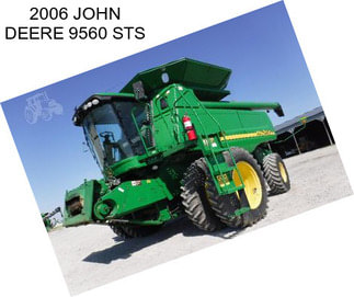 2006 JOHN DEERE 9560 STS