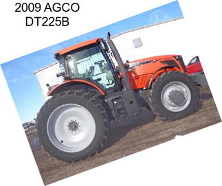 2009 AGCO DT225B