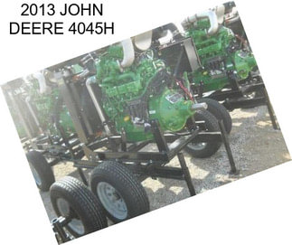 2013 JOHN DEERE 4045H