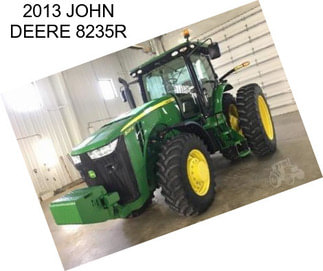 2013 JOHN DEERE 8235R