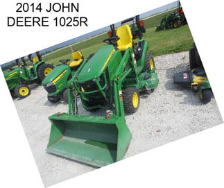 2014 JOHN DEERE 1025R