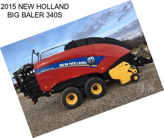 2015 NEW HOLLAND BIG BALER 340S