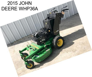 2015 JOHN DEERE WHP36A