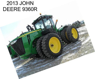 2013 JOHN DEERE 9360R