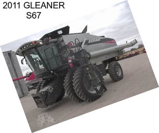 2011 GLEANER S67