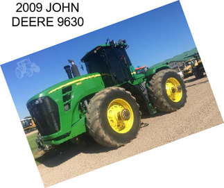 2009 JOHN DEERE 9630