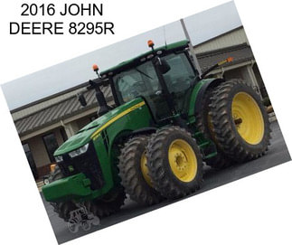 2016 JOHN DEERE 8295R