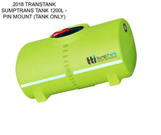 2018 TRANSTANK SUMPTRANS TANK 1200L - PIN MOUNT (TANK ONLY)