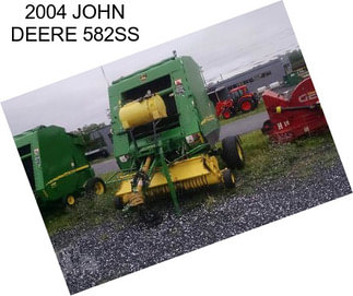 2004 JOHN DEERE 582SS