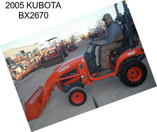 2005 KUBOTA BX2670