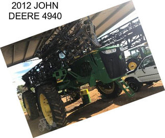 2012 JOHN DEERE 4940