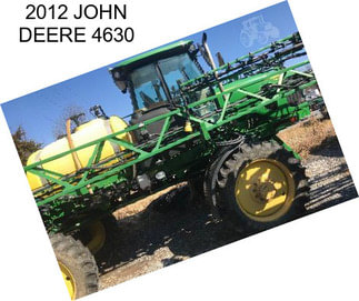 2012 JOHN DEERE 4630