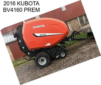 2016 KUBOTA BV4160 PREM
