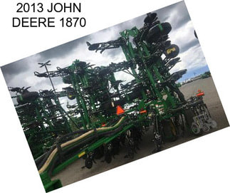 2013 JOHN DEERE 1870