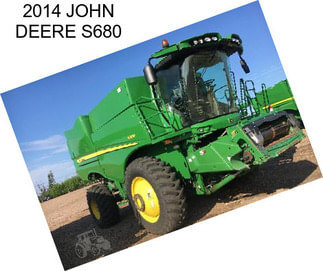 2014 JOHN DEERE S680