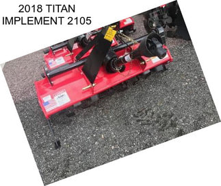 2018 TITAN IMPLEMENT 2105