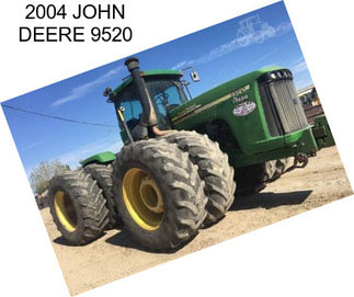 2004 JOHN DEERE 9520