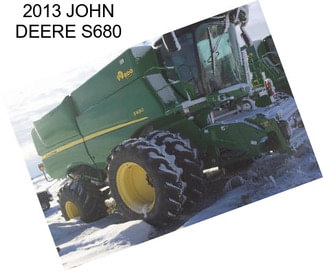 2013 JOHN DEERE S680