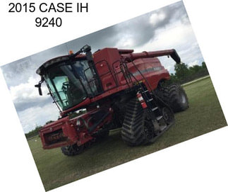 2015 CASE IH 9240