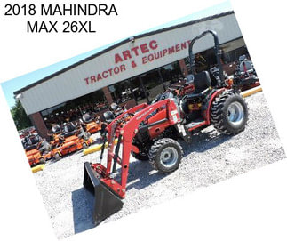 2018 MAHINDRA MAX 26XL