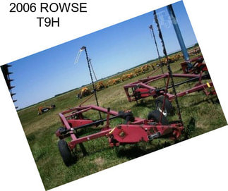 2006 ROWSE T9H