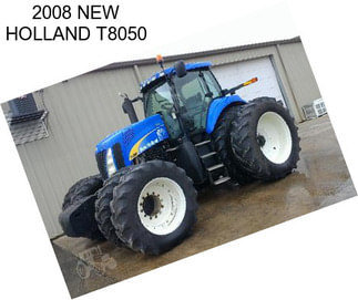 2008 NEW HOLLAND T8050