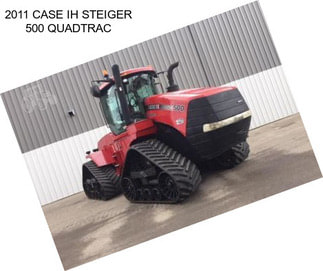 2011 CASE IH STEIGER 500 QUADTRAC