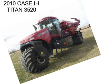 2010 CASE IH TITAN 3520