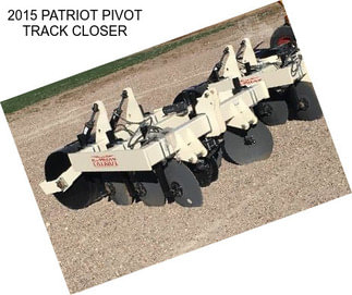 2015 PATRIOT PIVOT TRACK CLOSER