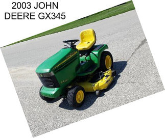 2003 JOHN DEERE GX345