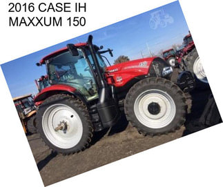 2016 CASE IH MAXXUM 150