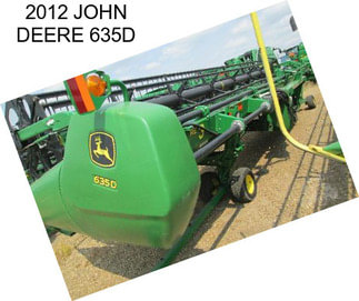 2012 JOHN DEERE 635D