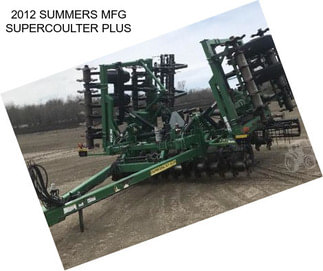 2012 SUMMERS MFG SUPERCOULTER PLUS