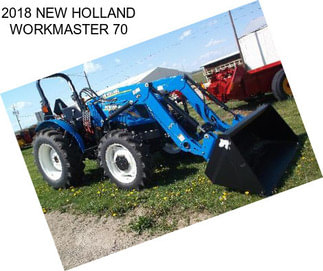 2018 NEW HOLLAND WORKMASTER 70