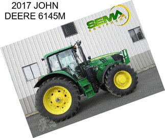 2017 JOHN DEERE 6145M