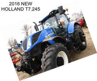 2016 NEW HOLLAND T7.245