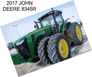 2017 JOHN DEERE 8345R