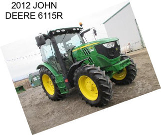 2012 JOHN DEERE 6115R