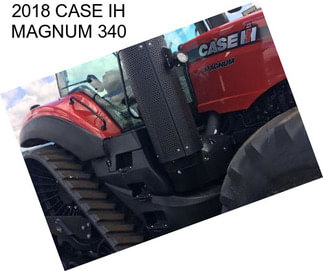 2018 CASE IH MAGNUM 340