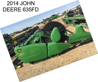 2014 JOHN DEERE 635FD