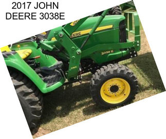 2017 JOHN DEERE 3038E